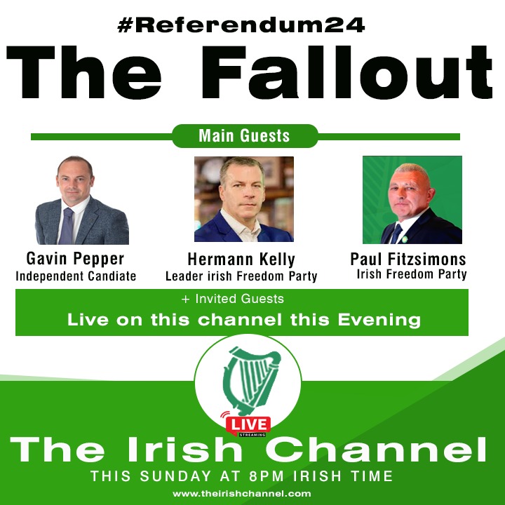 Irish Column Show Post Referendum Discussion – Sun 10th March 2024